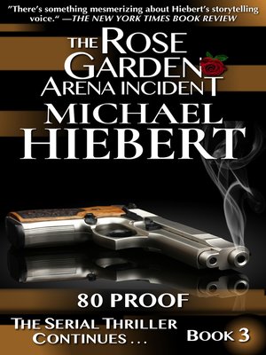 cover image of 80 Proof (The Rose Garden Arena Incident, Book 3)